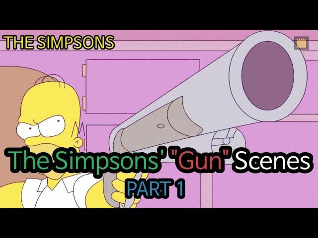 The Simpsons' "Gun" Scenes - PART1