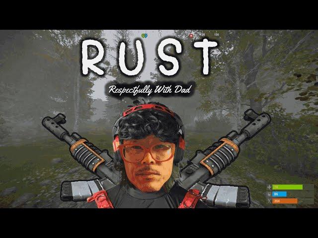 Chill Rust Vibes With Dad On A Low Pop Server And Most Likely Boring And Not Making Any Big Plays