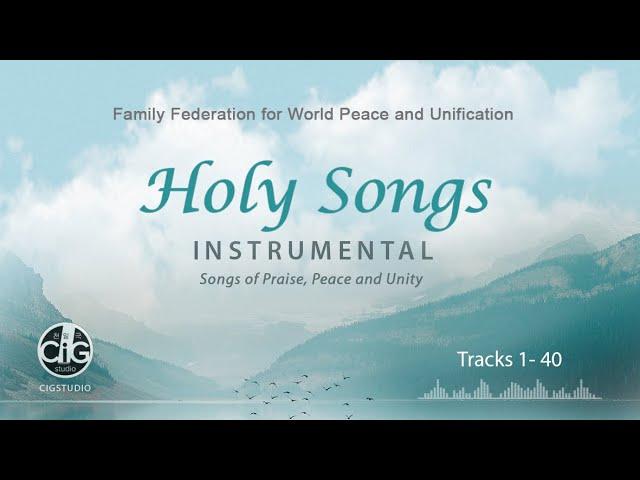 Holy Song Instrumental All Songs (Tracks 1- 40)