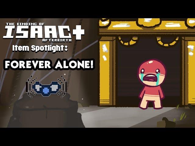 Binding of Isaac Afterbirth Item Spotlight - How to Use Forever Alone