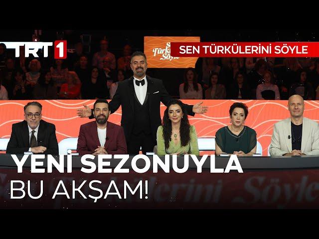 Sen Türkülerini Söyle Yeni Sezonuyla Bu Akşam TRT 1'de!