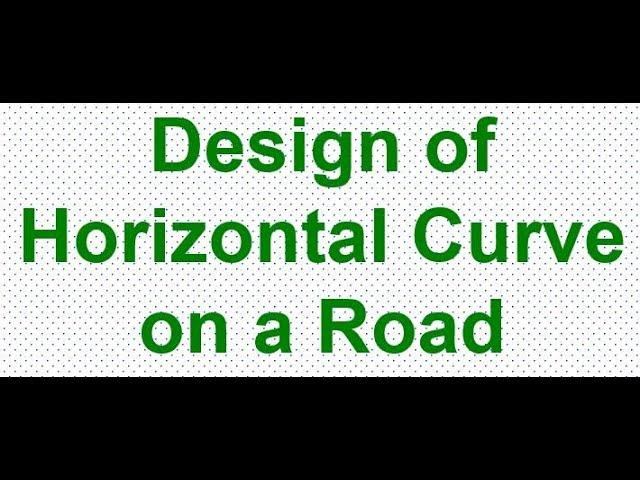 #highway, #superelevation, #curve, Design of Superelevation on a highway, Design of horizontal curve