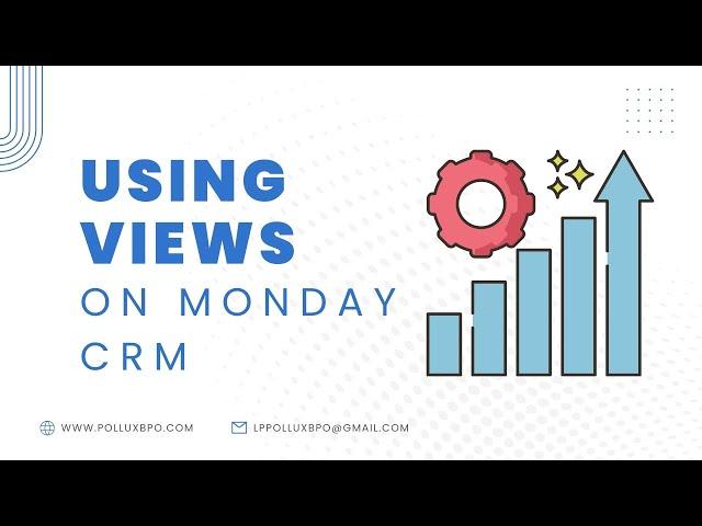 Navigate on Monday.com CRM using views.