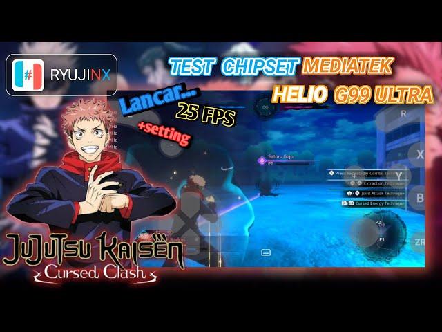 Jujutsu Kaisen Cursed Clash Ryujinx Emulator Mediatek Helio G99