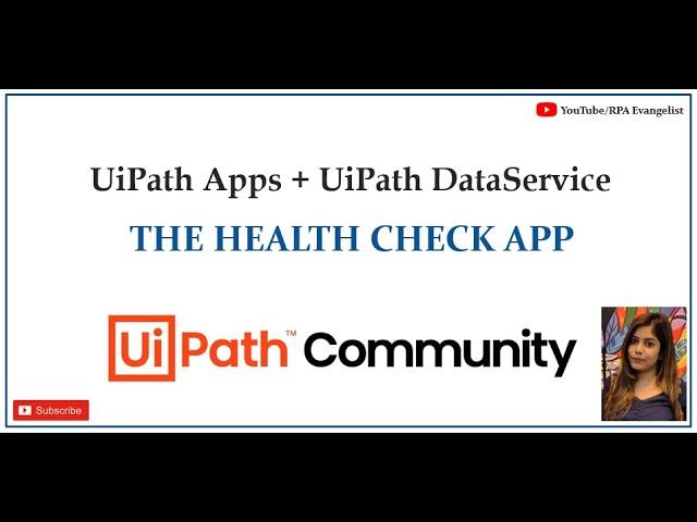 Health Check App using UiPath Apps and UiPath DataServices - UiPath Hackathon Idea | Anmol