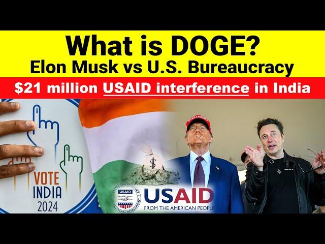 What is DOGE | $21 million USAID interference in India | Elon Musk vs U.S. Bureaucracy