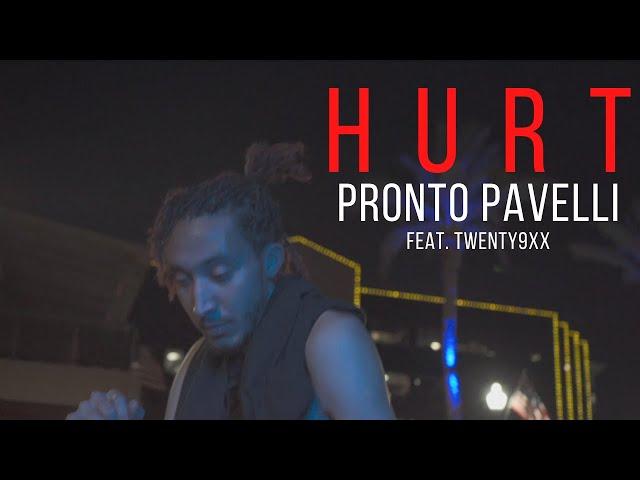 Pronto Pavelli - Hurt Feat. Twenty9xx (Official Video)