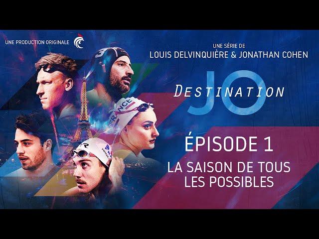 DESTINATION JO - ÉPISODE 1 : LA SAISON DE TOUS LES POSSIBLES