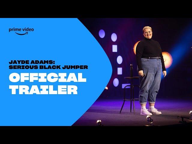 Jayde Adams: Serious Black Jumper | Official Trailer | Prime Video ZA