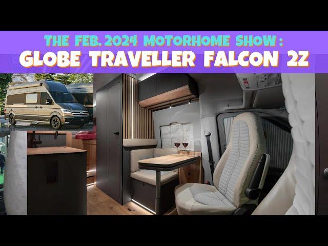 The  Motorhome and Caravan Show Feb 2024 :  The Globe Traveller Falcon 2Z