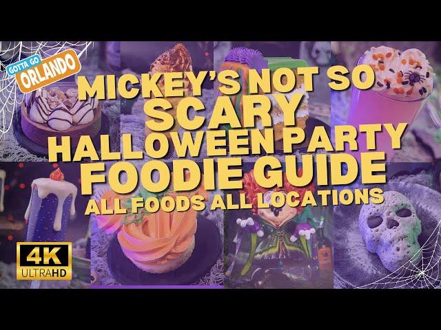 Mickey's not so scary Halloween Party full Foodie Guide 2024