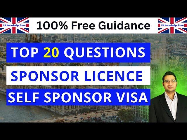 UK Sponsor Licence Self Sponsor Visa Route | Most Common Questions and Answers 2024