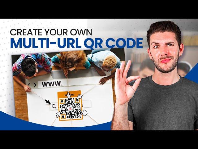 How to Create Your Own Multi URL QR Code