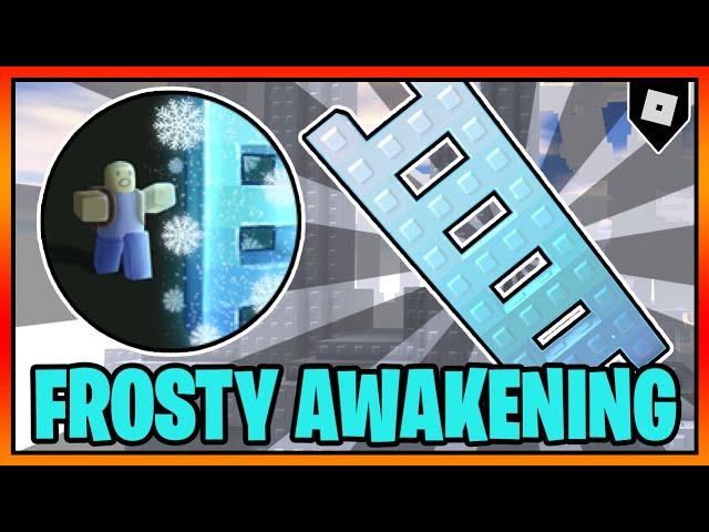 How to get the "FROSTY AWAKENING!" BADGE + SNOWFLAKE LADDER in STEEP STEPS || Roblox