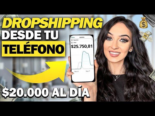 ¡Cómo Empezar Dropshipping DESDE TU MÓVIL y OBTENER VENTAS (PASO A PASO)  | Shopify Dropshipping