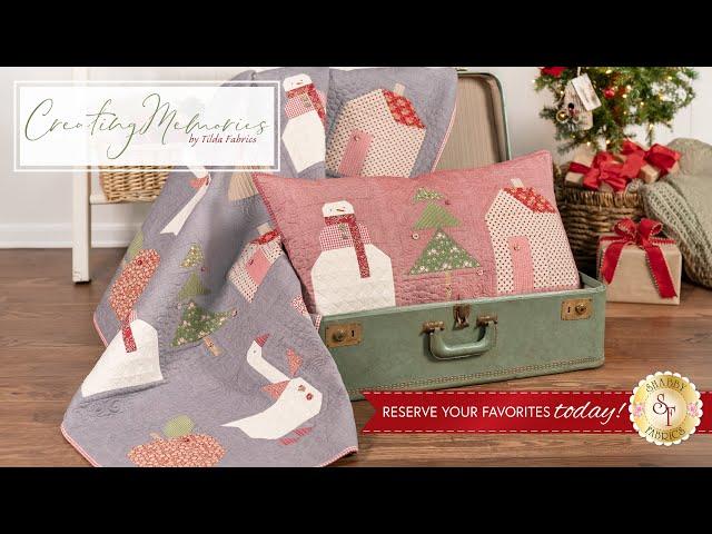 Introducing: Tilda's Creating Memories Kits | Reserve Now at Shabby Fabrics