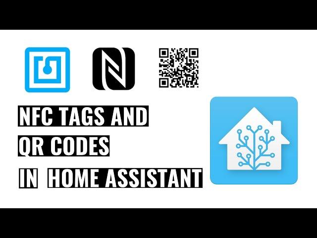 NFC Tags and QR Codes in Home Assistant