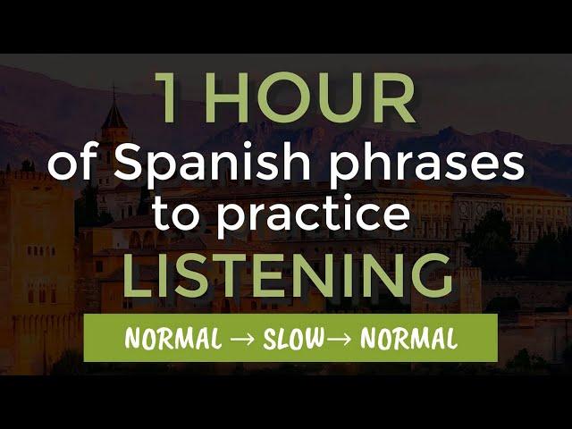 1 HOUR OF SPANISH PHRASES: LISTENING PRACTICE FOR BEGINNERS || LEARN SPANISH CONVERSATION