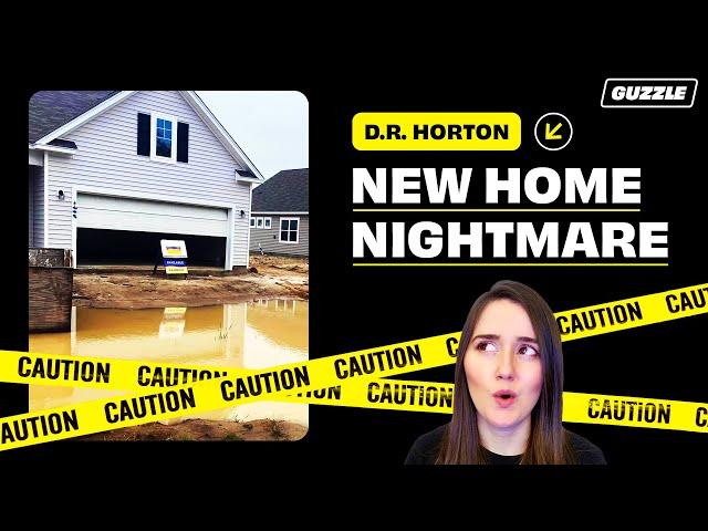 New home NIGHTMARES with America's biggest builder D.R. Horton