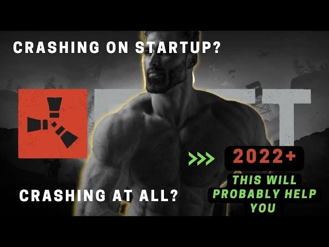 How to fix Rust crashing on startup 2022