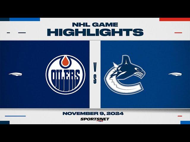 NHL Highlights | Oilers vs. Canucks - November 9, 2024