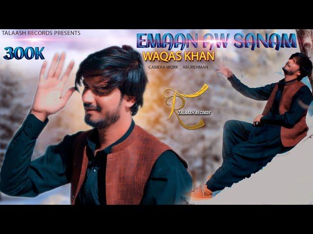 Pashto New Tappy 2024 | Emaan Aw Sanam | Waqas Khan | EID GIFT AFGHANI SONG TAPPY