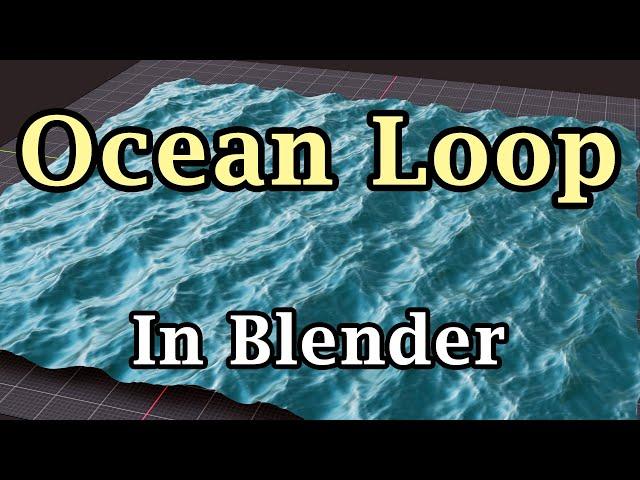 Endless Ocean Loop In Blender | Create Loopable Ocean With Ocean Modifier Tricks | Infinite Ocean