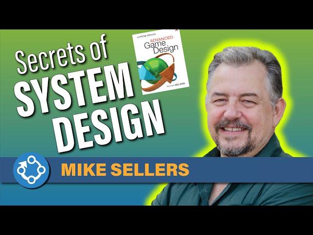 Secrets of Systems Design with Mike Sellers