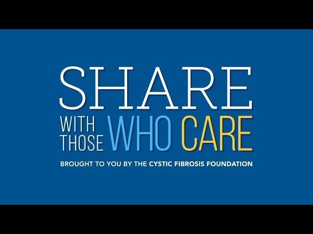 CF Foundation: Share With Those Who Care