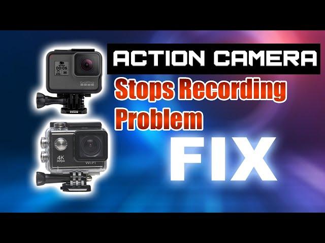 Action camera stops recording problem fix |"Fixing Your action camera Stops Recording Problem #fix