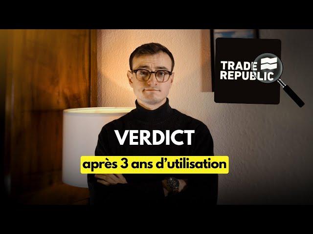 Faut qu'on parle de TRADE REPUBLIC.