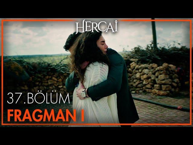 Hercai 37. Bölüm Fragmanı