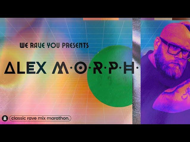 Alex M.O.R.P.H. | We Rave You Classic Rave Mix Marathon #13