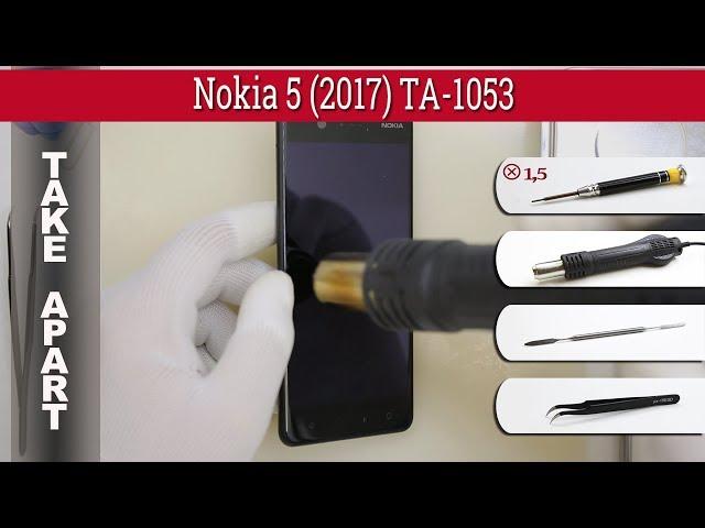 How to disassemble  Nokia 5 (2017) TA-1053 Take apart Tutorial