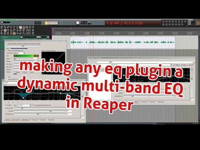 turning any eq plugin into a dynamic multi-band eq in Cockos Reaper