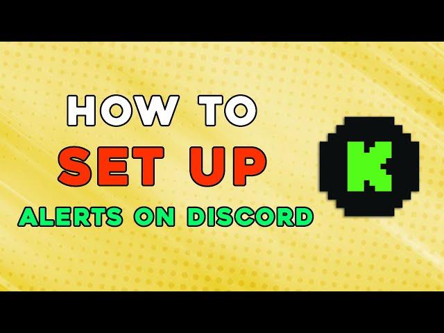 How To Set Up Kick Alerts On Discord (Quick Tutorial)