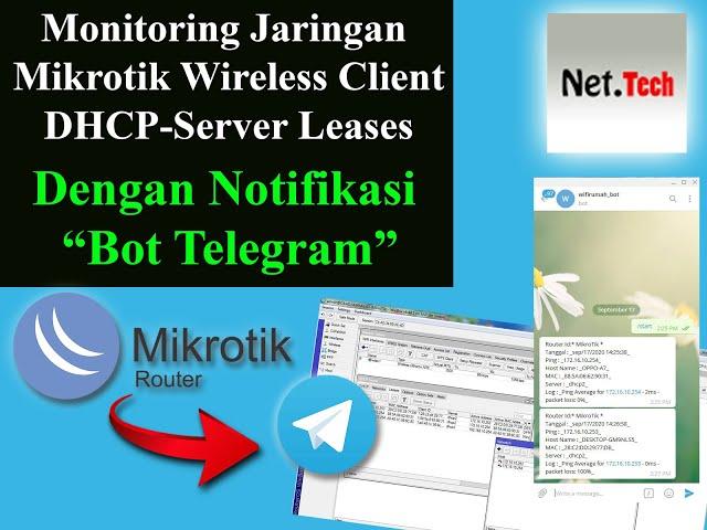 Cara Mudah Konfigurasi Mikrotik untuk Memonitoring DHCP SERVER dengan notifikasi BOT TELEGRAM