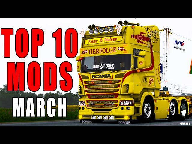 TOP 10 ETS2 MODS - MARCH 2024 | Euro Truck Simulator 2 Mods