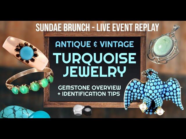 Turquoise Jewelry - Research & Identification Tips - Sundae Brunch Replay 04/03/24