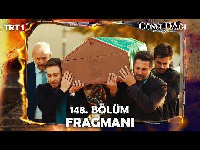 Gönül Dağı 148. Bölüm Fragmanı