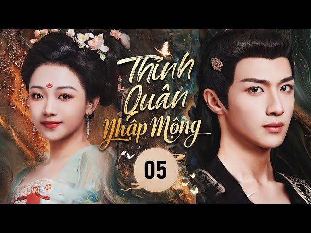 THỈNH QUÂN NHẬP MỘNG - Tập 05 | Phim Ngôn Tình Cổ Trang Xuyên Không Hay Nhất 2025 | SenTV VietNam