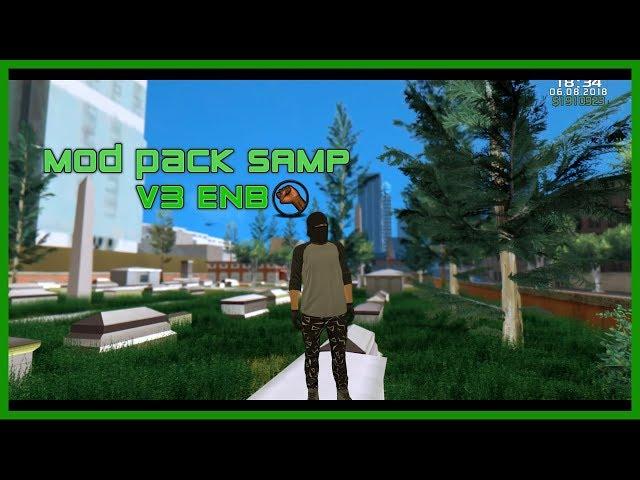 New Mod pack SAMP v3 ENB 4k