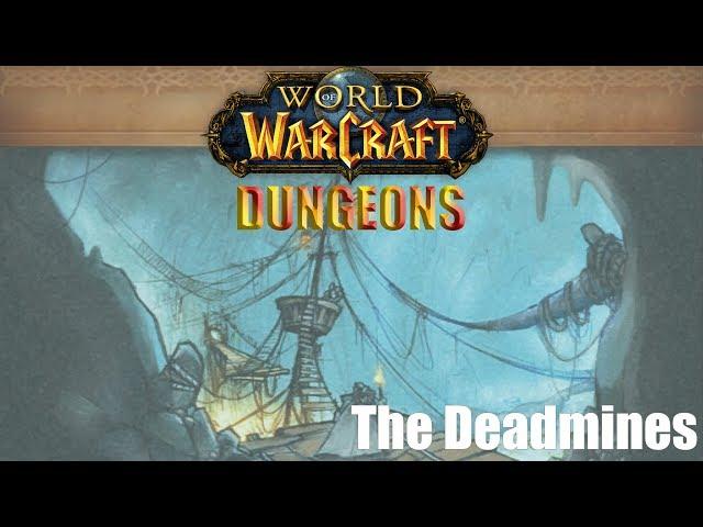 The Deadmines (Dungeon) - World of Warcraft