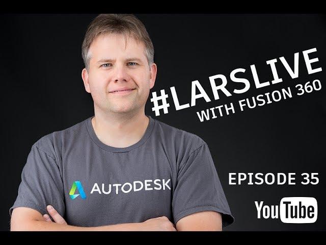 Fusion 360 — Become a Jedi with the Move Command —Your Comments & Questions — #LarsLive 35