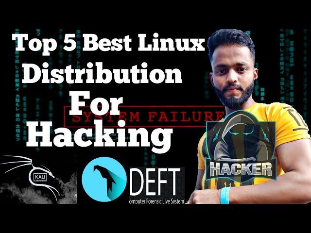 Top 5 Linux Distribution For Ethical Hacking And Penetration Testing