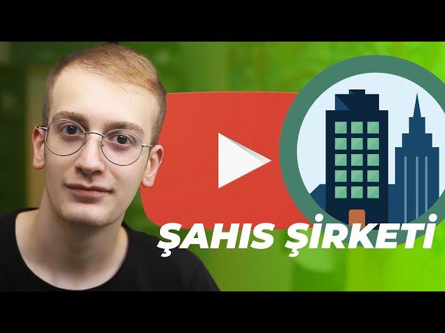 YOUTUBE VERGİSİ NASIL ÖDENİR? - Şahıs Şirketi Nasıl Kurulur?