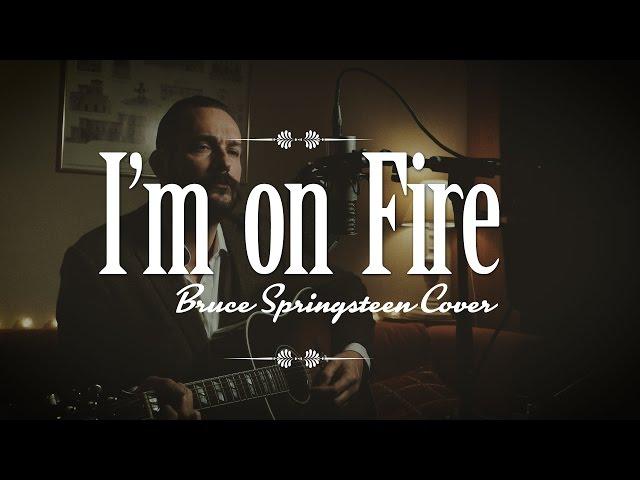 I'm on fire (Bruce Springsteen) - Acoustic Cover - Dominic A James