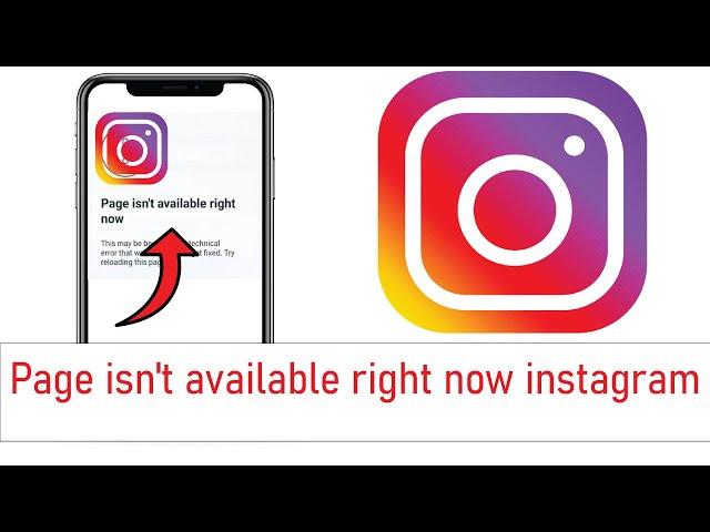 Page isn't available right now instagram iphone / How to Fix page isn't available now instagram iOS