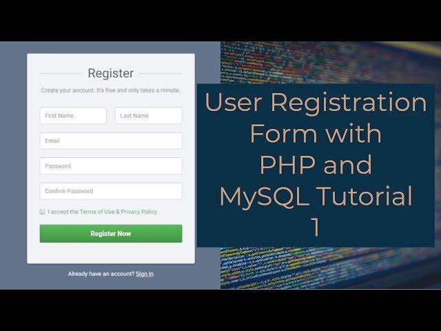 User Registration Form with PHP and MySQL Tutorial 1 - Creating a Registration Form