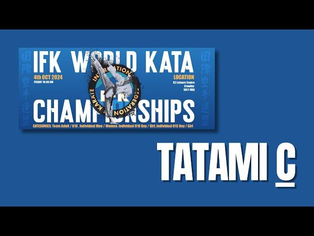 [Friday – Tatami C] IFK World Kata Championships & BKK British Open 2024 - inc IFK Cup of Europe